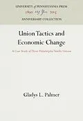 E-Book (pdf) Union Tactics and Economic Change von Gladys L. Palmer