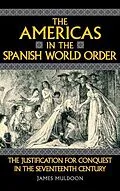 E-Book (epub) The Americas in the Spanish World Order von James Muldoon