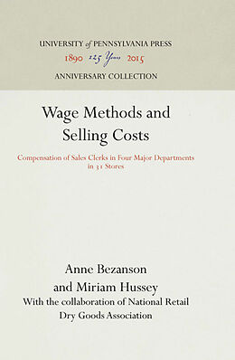 Livre Relié Wage Methods and Selling Costs de Anne Bezanson, Miriam Hussey