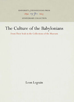 Livre Relié The Culture of the Babylonians de Leon Legrain