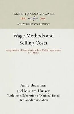 E-Book (pdf) Wage Methods and Selling Costs von Anne Bezanson, Miriam Hussey