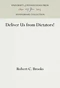 E-Book (pdf) Deliver Us from Dictators! von Robert C. Brooks