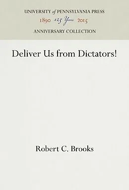 E-Book (pdf) Deliver Us from Dictators! von Robert C. Brooks