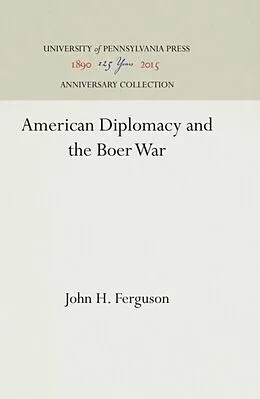 E-Book (pdf) American Diplomacy and the Boer War von John H. Ferguson