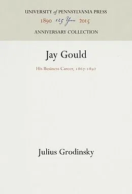 E-Book (pdf) Jay Gould von Julius Grodinsky