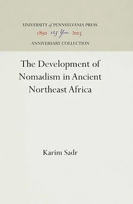 E-Book (pdf) Development of Nomadism in Ancient Northeast Africa von Karim Sadr
