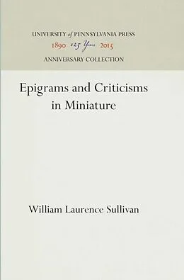 E-Book (pdf) Epigrams and Criticisms in Miniature von William Laurence Sullivan