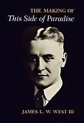 E-Book (pdf) Making of &amp;quote;This Side of Paradise&amp;quote; von III James L. W. West