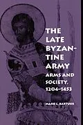 E-Book (epub) The Late Byzantine Army von Mark C. Bartusis