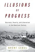 E-Book (epub) Illusions of Progress von Brent Cebul