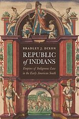 Livre Relié Republic of Indians de Bradley J. Dixon