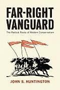 Couverture cartonnée Far-Right Vanguard de John S Huntington