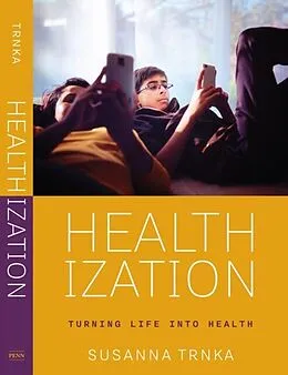E-Book (epub) Healthization von Susanna Trnka