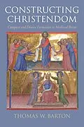 E-Book (epub) Constructing Christendom von Thomas W. Barton