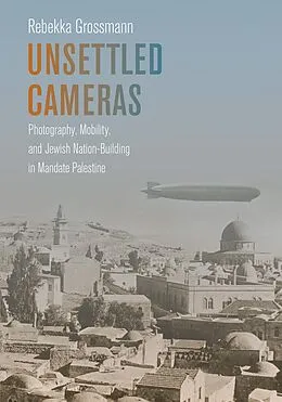 E-Book (epub) Unsettled Cameras von Rebekka Grossmann