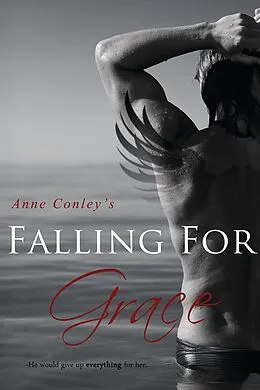 E-Book (epub) Falling for Grace (Four Winds, #2) von Anne Conley