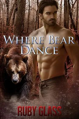 E-Book (epub) Where Bear Dance von Ruby Glass