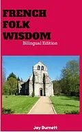 E-Book (epub) French Folk Wisdom von Jay Burnett