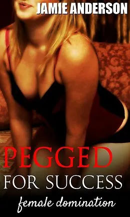 E-Book (epub) Pegged for Success von Jamie Anderson