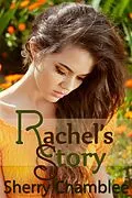 E-Book (epub) Rachel's Story von Sherry Chamblee