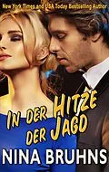 E-Book (epub) In der Hitze der Jagd - ein spannender Thriller Liebesroman (New Orleans Trilogie, #1) von Nina Bruhns