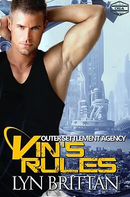 E-Book (epub) Vin's Rules (Outer Settlement Agency, #4) von Lyn Brittan