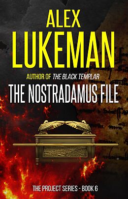 E-Book (epub) The Nostradamus File (The Project, #6) von Alex Lukeman