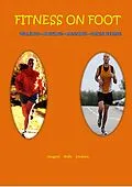 E-Book (epub) Fitness on Foot (The $6 Sports Series, #9) von Eldin Onsgard, Chris Wells, Eystein Enoksen