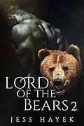 E-Book (epub) Lord of the Bears 2 (Bear-Lord, #2) von Jess Hayek