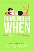 E-Book (epub) Remember When 2 (Remember When Trilogy, #2) von T. Torrest