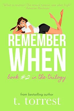 E-Book (epub) Remember When 2 (Remember When Trilogy, #2) von T. Torrest