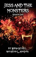E-Book (epub) Jess and the Monsters Season One von Brian Schell, Kevin L. Knights