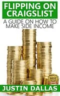 E-Book (epub) Flipping on Craigslist: A Guide on How to Make Side Income von Justin Dallas