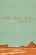 E-Book (epub) Baptism for the Dead von Libbie Hawker