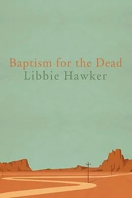 E-Book (epub) Baptism for the Dead von Libbie Hawker