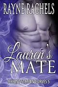 E-Book (epub) Lauren's Mate (Bryant Station Curves, #5) von Rayne Rachels