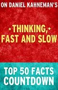 E-Book (epub) Thinking, Fast and Slow - Top 50 Facts Countdown von Top Facts