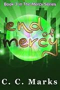 E-Book (epub) End of Mercy (The Mercy Series, #3) von C. C. Marks