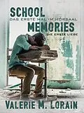 E-Book (epub) School Memories - Die erste Liebe [Gay Romance] von Valerie Lorain