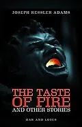 E-Book (epub) The Taste of Fire von Joseph Kessler Adams
