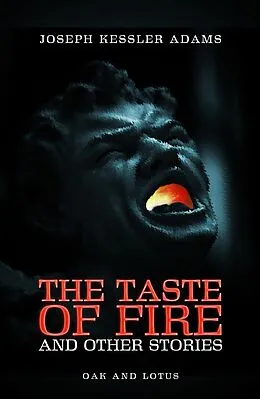 E-Book (epub) The Taste of Fire von Joseph Kessler Adams
