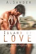E-Book (epub) Island of Love: Gay Romance von A. Sander