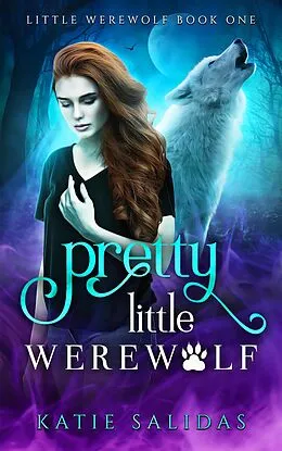 E-Book (epub) Pretty Little Werewolf von Katie Salidas