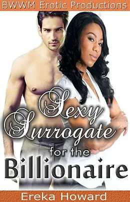 E-Book (epub) Sexy Surrogate for the Billionaire von Ereka Howard