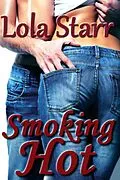 E-Book (epub) Smoking Hot von Lola Starr
