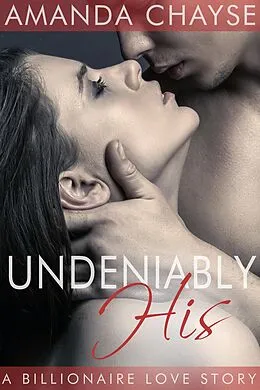 E-Book (epub) Undeniably His von Amanda Chayse