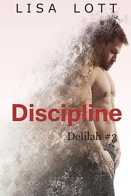 E-Book (epub) Discipline (Delilah, #3) von Lisa Lott