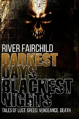 E-Book (epub) Darkest Days, Blackest Nights von River Fairchild