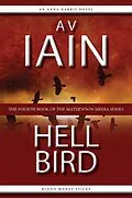 E-Book (epub) Hell Bird: An Anna Harris Novel (Mathewson Media, #4) von Av Iain