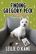 E-Book (epub) Finding Gregory Peck (Life's Second Chances, #3) von Leslie O'Kane